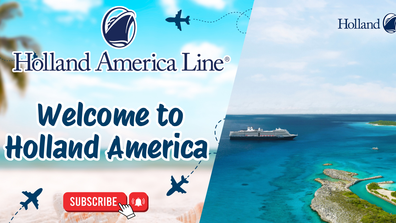 Welcome to Holland America 